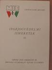 Dr. Bobrovszky Jenő - Iparjogvédelmi ismeretek III. [antikvár]