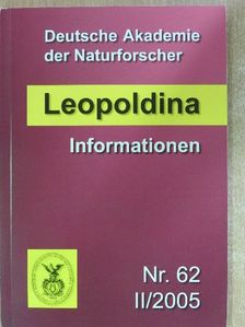 Deutsche Akademie der Naturforscher Leopoldina Informationen Nr. 62 II/2005 [antikvár]