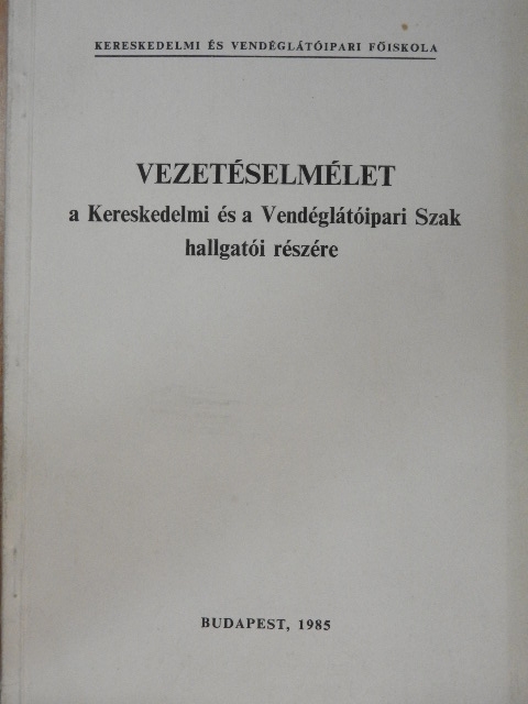 Dr. Gábor Miklós - Vezetéselmélet [antikvár]