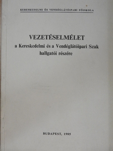 Dr. Gábor Miklós - Vezetéselmélet [antikvár]