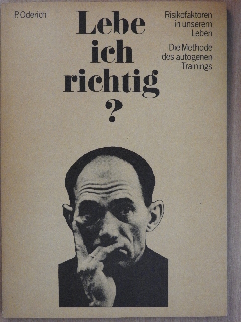 Peter Oderich - Lebe ich richtig? [antikvár]