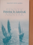 Nagyné Sipos Mária - Fények és árnyak [antikvár]