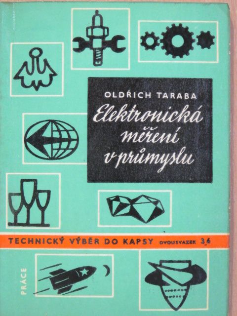 dr. Oldrich Taraba - Elektronická merení v prumyslu [antikvár]