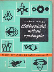 dr. Oldrich Taraba - Elektronická merení v prumyslu [antikvár]