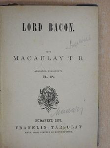 Macaulay T. B. - Lord Bacon/A pápaság [antikvár]