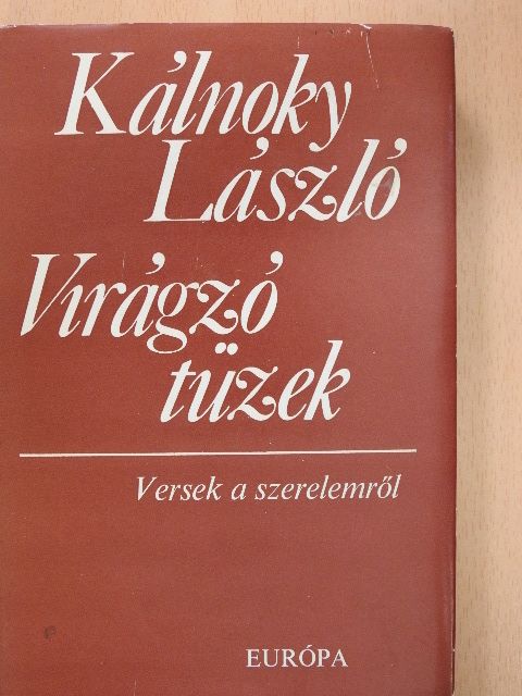 Ahmatova - Virágzó tüzek (dedikált példány) [antikvár]