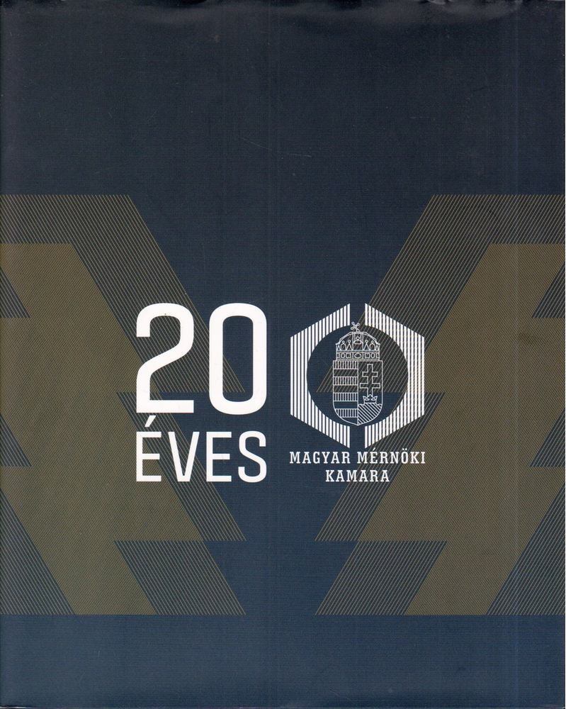 Dubniczky Miklós - 20 éves a Magyar Mérnöki Kamara [antikvár]