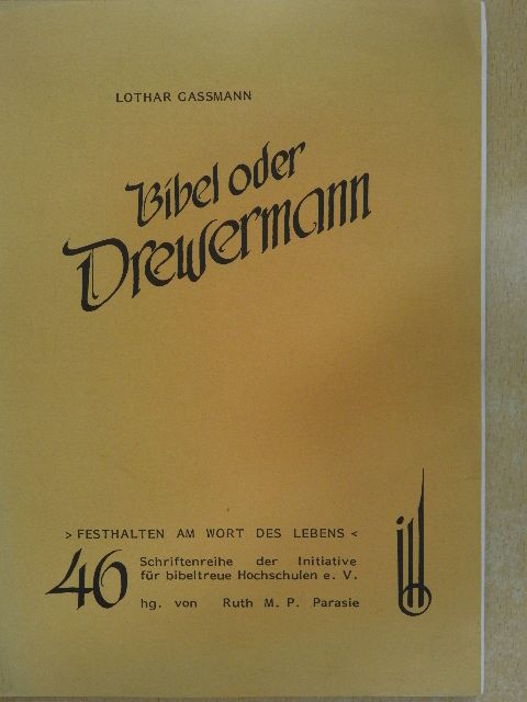 Lothar Gassmann - Bibel oder Drewermann [antikvár]