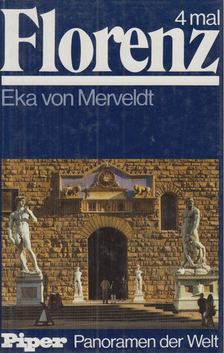 Eka von Merveldt - 4mal Florenz [antikvár]