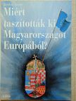 Jámbor János - Miért taszították ki Magyarországot Európából? [antikvár]