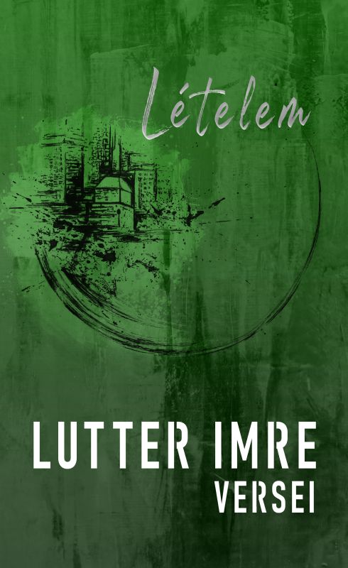 Lutter Imre - Lételem - Lutter Imre versei