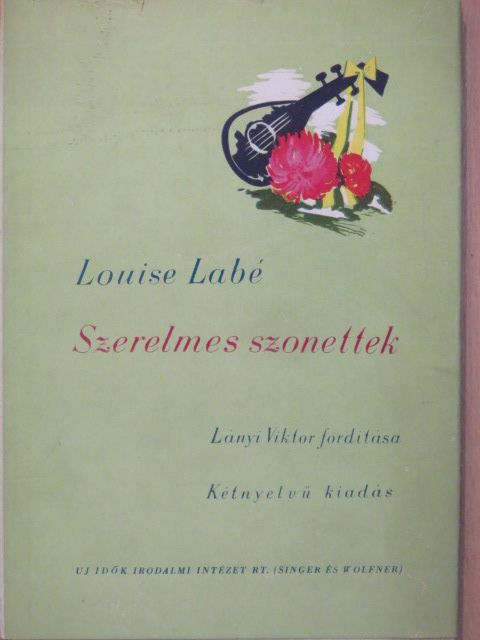 Louise Labé - Szerelmes szonettek [antikvár]