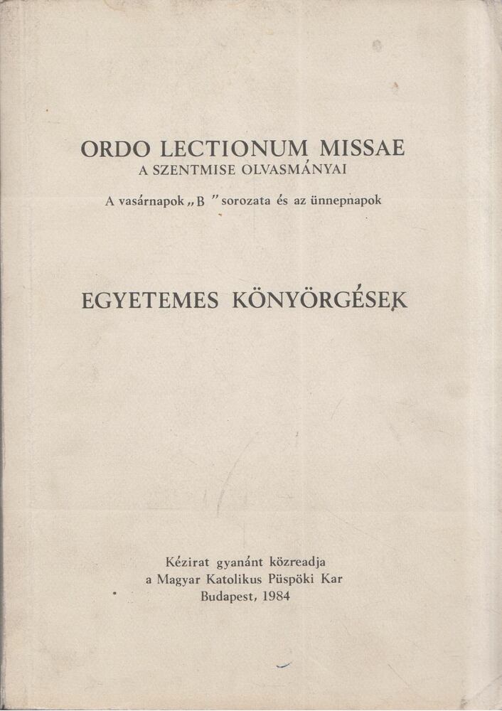 A Szentmise olvasmányai / Egyetemes könyörgések [antikvár]