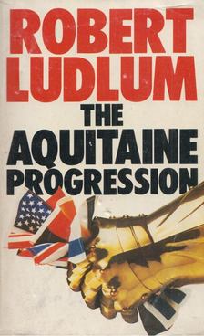 Robert Ludlum - The Aquitaine Progression [antikvár]