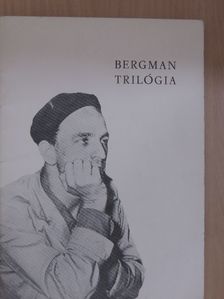 Nemeskürty István - Ingmar Bergman trilógia [antikvár]