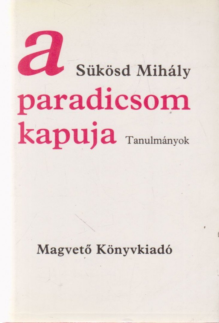SÜKÖSD MIHÁLY - A paradicsom kapuja [antikvár]