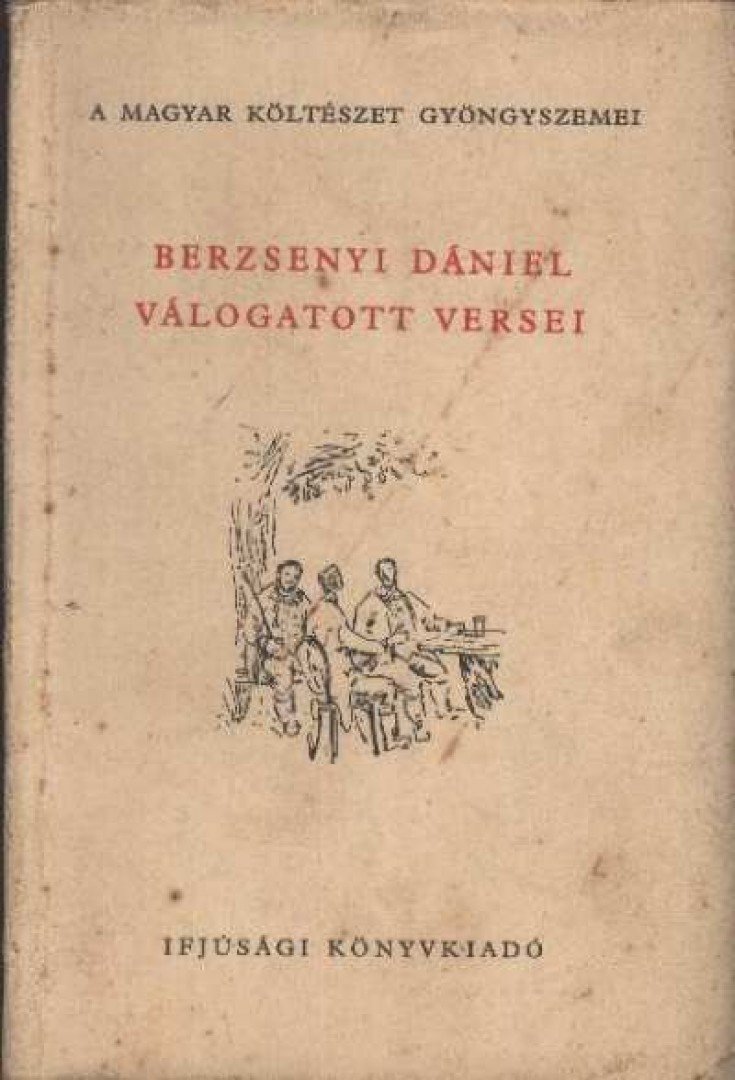 BERZSENYI DÁNIEL - Berzsenyi Dániel válogatott versei [antikvár]