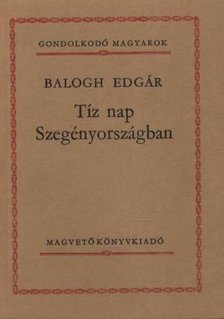 BALOGH EDGÁR - Tíz nap Szegényországban [antikvár]