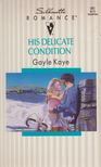 Kaye, Gayle - His Delicate Condition [antikvár]