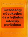 Dr. Bánsági Pál - Gazdasági növekedés és a fejlődés intenzív periódusa [antikvár]