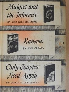 Doris Miles Disney - Maigret and the Informer/Ransom/Only Couples Need Apply [antikvár]