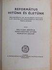 Beliczay Angéla - Református hitünk és életünk [antikvár]