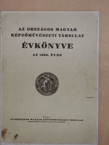 A. de Meester Obreen - Az Országos Magyar Képzőművészeti Társulat Évkönyve az 1930. évre [antikvár]