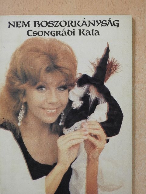 Csongrádi Kata - Nem boszorkányság (dedikált példány) [antikvár]