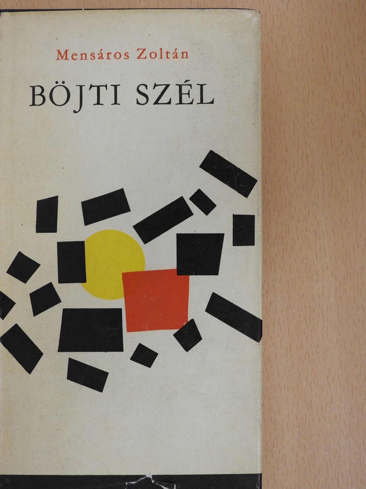 Mensáros Zoltán - Böjti szél (dedikált példány) [antikvár]