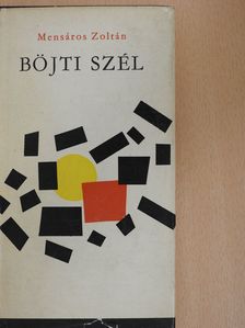 Mensáros Zoltán - Böjti szél (dedikált példány) [antikvár]