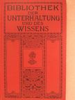 Franz Dudzik - Bibliothek der Unterhaltung und des Wissens 1912/10. (gótbetűs) [antikvár]