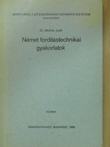 Dr. Molnár Judit - Német fordítástechnikai gyakorlatok [antikvár]