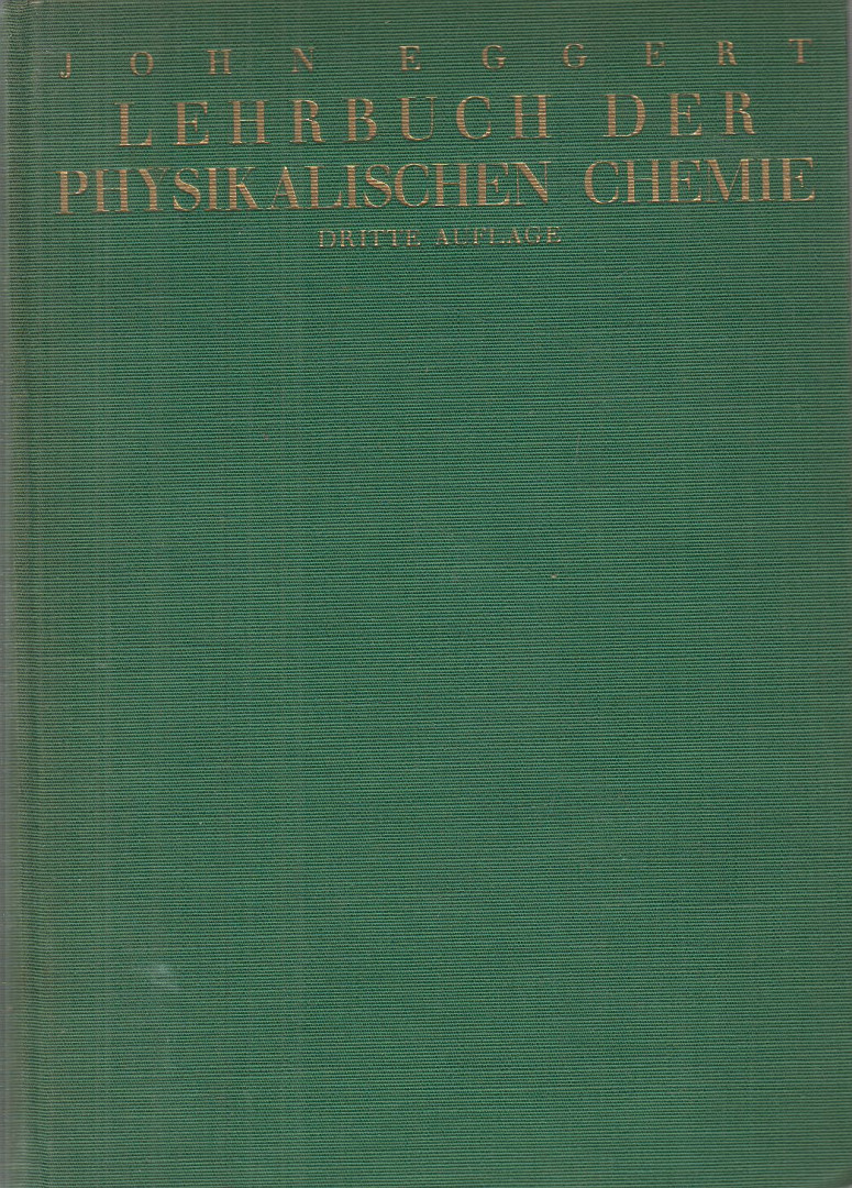 Dr. John Eggert, Dr. Lothar Hock - Lehrbuch der physikalischen Chemie [antikvár]