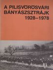 Dr. Vigh Károly - A pilisvörösvári bányászsztrájk 1928-1978 [antikvár]