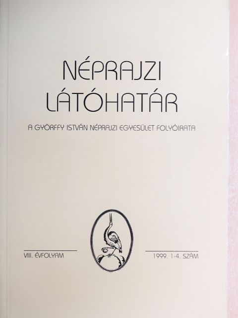Bárth János - Néprajzi látóhatár 1999/1-4. [antikvár]