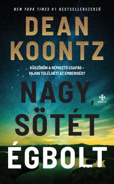 Dean R. Koontz - Nagy, sötét égbolt [eKönyv: epub, mobi]