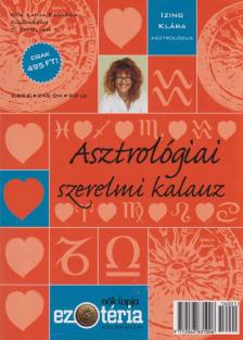 Izing Klára - Asztrológiai szerelmi kalauz [antikvár]