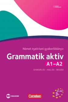 Friederike Jin-Ute Voss - Grammatik aktiv A1-A2 - Német nyelvtani gyakorlókönyv - online hanganyaggal