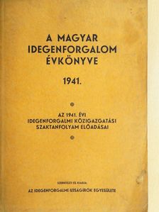 Dr. Bangha Géza - A magyar idegenforgalom évkönyve 1941. I-II. [antikvár]