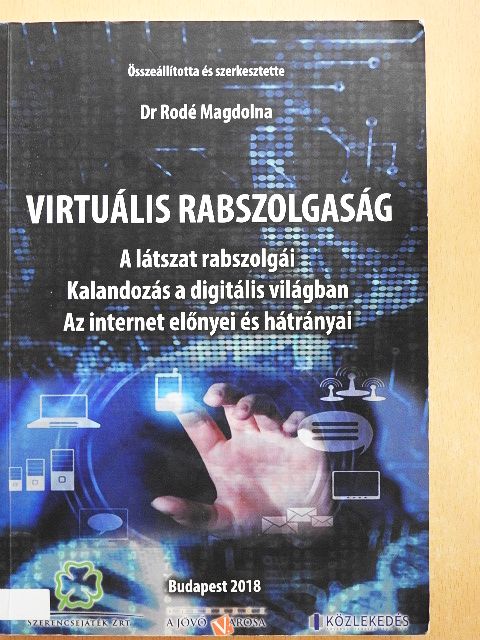 Dr Rodé Magdolna - Virtuális rabszolgaság [antikvár]