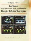 Wolfgang Fehske - Praxis der konventionellen und farbcodierten Doppler-Echokardiographie [antikvár]