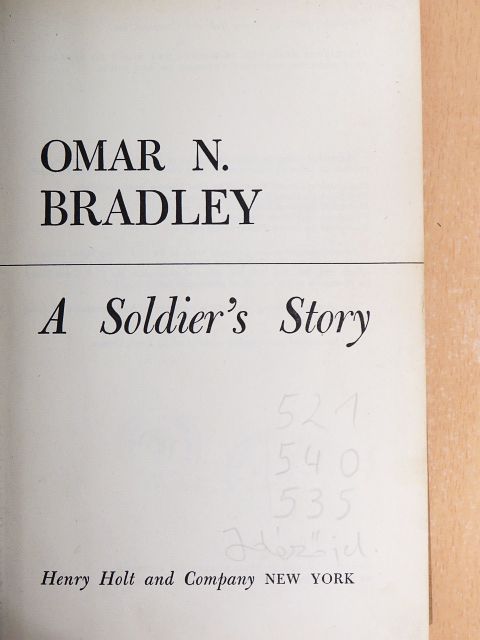 Omar N. Bradley - A Soldier's Story [antikvár]