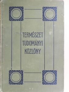 Természettudományi Közlöny 1894. január-december/Pótfüzetek a Természettudományi Közlönyhöz 1894. január-december [antikvár]