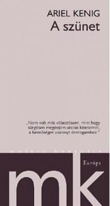 KENIG, ARIEL - A szünet [antikvár]