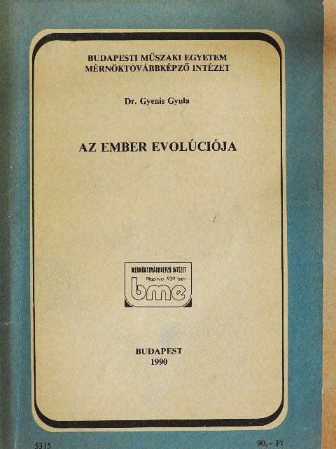 Dr. Gyenis Gyula - Az ember evolúciója [antikvár]