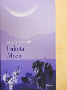 Antje Babendererde - Lakota Moon [antikvár]