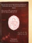 Katona Gyula - Szegedi Kis István Református Gimnázium, Általános Iskola, Óvoda és Kollégium, Békés, évkönyv 2012 [antikvár]