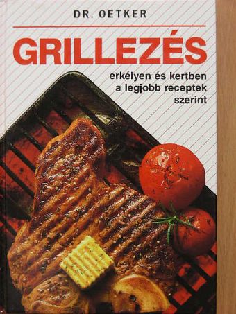 Dr. Oetker - Grillezés [antikvár]