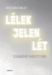 Mészáros Nelly - Lélek jelen lét