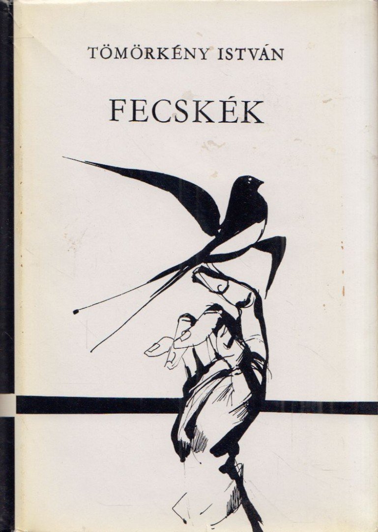 TÖMÖRKÉNY ISTVÁN - Fecskék [antikvár]